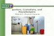 Janitors, Custodians, and Housekeepers Module 2: Physical Hazards