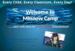 Welcome to Minnow Camp