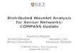 Distributed Wavelet Analysis for Sensor Networks: COMPASS Update