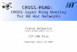 CROSS-ROAD: CROSS -layer  R ing  O verlay for  AD  Hoc Networks
