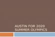Austin for 2020 SUMMER OLYMPICS