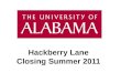 Hackberry Lane Closing  Summer 2011