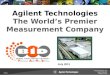 Agilent Technologies The World’s Premier Measurement Company