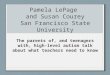 Pamela LePage  and Susan  Courey San Francisco State University