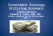Investment Strategy Utilizing Economic Indicators