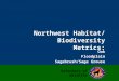 Northwest Habitat/ Biodiversity Metrics: