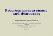 Progress measurement  and democracy