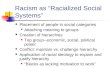 Racism as “Racialized Social Systems”