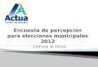 Encuesta de percepción para elecciones municipales 2012