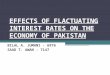 EFFECTS OF FLACTUATING INTEREST RATES ON THE ECONOMY OF PAKISTAN
