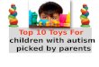 Top 10 Toys and Gifts for Children with Autism
