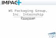 WS Packaging Group, Inc. Internship Program