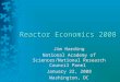 Reactor Economics 2008