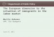 The European dimension to the situation of immigrants in the labor market