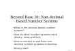 Beyond Base 10: Non-decimal Based Number Systems