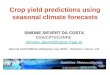 Crop yield predictions using seasonal climate forecasts