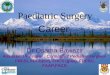 Paediatric Surgery Career  Dr Osama Bawazir Assistant Professor  , Consultant Pediatric surgeon