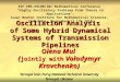 Oscillation Analysis  of Some Hybrid Dynamical Systems of Transmission Pipelines
