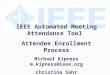 IEEE Automated Meeting Attendance Tool  Attendee Enrollment Process