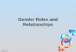 Gender Roles and Relationships