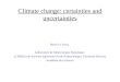 Climate change: certainties and uncertainties