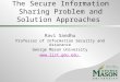 The Secure Information Sharing Problem and Solution Approaches