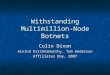 Withstanding Multimillion-Node Botnets