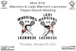 2011 SYA  Warriors & Lady Warriors Lacrosse Player-Parent Meeting