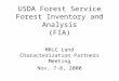 USDA Forest Service Forest Inventory and Analysis (FIA)