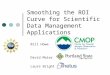 Smoothing the ROI Curve for Scientific Data Management Applications