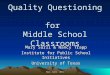 Quality Questioning  for  Middle School Classrooms