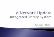 eiNetwork  Update Integrated Library System
