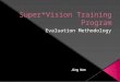 Super*Vision Training Program