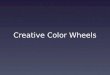 Creative Color Wheels