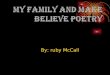 My Family and Make believe poetry