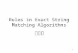 Rules in Exact String Matching Algorithms