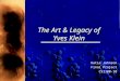 The Art & Legacy of  Yves Klein