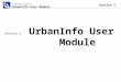 Session 2 UrbanInfo User           Module