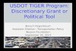 USDOT TIGER Program: Discretionary Grant or Political Tool