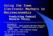Using the Iowa Electronic Markets in Macroeconomics