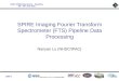 SPIRE Imaging Fourier Transform Spectrometer (FTS) Pipeline Data Processing