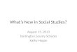 W hat’s New in Social Studies?