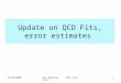 Update on QCD Fits, error estimates