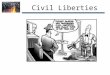What are civil liberties? Definition: individual protections against the government