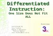 Differentiated Instruction: One Size Does Not Fit ALL