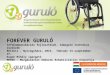 FOREVER GURULÓ Infokommunikációs fejlesztések, támogató technikai eszközök