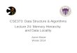 CSE373: Data Structure & Algorithms Lecture  24: Memory Hierarchy  and Data Locality
