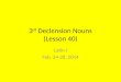 3 rd  Declension Nouns (Lesson 40)