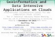 Geoinformatics  and  Data  Intensive Applications on Clouds
