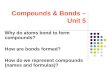 Compounds & Bonds – Unit 5